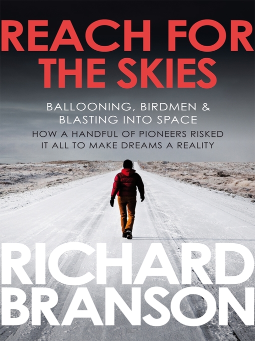 Title details for Reach for the Skies by Sir Richard Branson - Available
